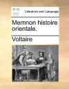 Memnon Histoire Orientale - Voltaire