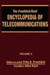 Encyclopedia of Telecommunications - Fritz E. Froehlich, Allen Kent