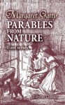 Parables from Nature: With a memoir by her daughter Juliana Horatia Ewing. First series - Margaret Gatty