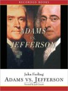 Adams vs. Jefferson: The Tumultuous Election of 1800 (MP3 Book) - John Ferling, Jack Garrett