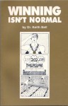 Winning Isn't Normal - Keith F. Bell