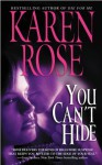 You Can't Hide - Karen Rose