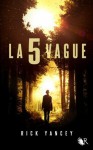 La 5e vague (R) (French Edition) - Rick Yancey, Francine Deroyan