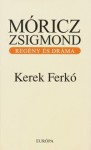 Kerek Ferkó - Zsigmond Móricz