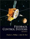 Feedback Control Systems: Charles L. Phillips, John M. Parr - Charles Phillips