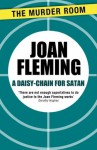 A Daisy-Chain for Satan - Joan Fleming