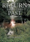 Return from the Past - Michael D. Young