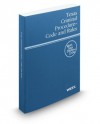 Texas Criminal Procedure Code and Rules, 2012 ed. (West's Texas Statutes and Codes) - Thomson West