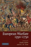 European Warfare, 1350-1750 - Frank Tallett, D.J.B. Trim