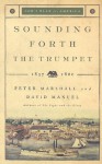 Sounding Forth the Trumpet: 1837-1860 (God's Plan for America) - Peter Marshall, David Manuel