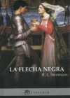 La flecha negra - Robert Louis Stevenson