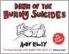 Dawn of the Bunny Suicides - Andy Riley