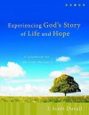 Experiencing God's Story of Life and Hope: A Workbook for Spiritual Formation - J. Scott Duvall