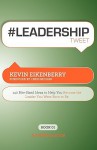 #Leadershiptweet Book01: 140 Bite-Sized Ideas to Help You Become the Leader You Were Born to Be - Kevin Eikenberry, Rajesh Setty