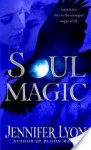 Soul Magic - Jennifer Lyon