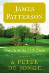 Miracle on the 17th Green - James Patterson