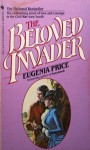 The Beloved Invader - Eugenia Price