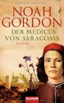 Der Medicus von Saragossa - Noah Gordon, Klaus Berr