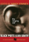 The Ringing Ear: Black Poets Lean South - Nikky Finney