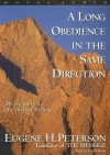 A Long Obedience in the Same Direction: Discipleship in an Instant Society - Eugene H. Peterson, Lloyd James