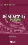 Lost Geographies of Power - John Allen