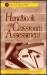 Handbook of Classroom Assessment: Learning, Achievement, and Adjustment - Gary D. Phye