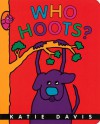 Who Hoots? (Board Book) - Katie Davis