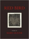 Red Bird - Mary Oliver