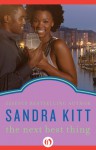 The Next Best Thing - Sandra Kitt