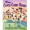 When Cows Come Home - David L. Harrison