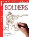 How to Draw Soldiers - Mark Bergin