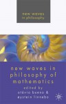 New Waves in Philosophy of Mathematics - Otavio Bueno, Oystein Linnebo