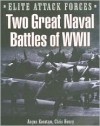 Two Great Naval Battles of WWII: Hunt the Bismark and Battle of the Coral Sea - Michael Sharpe, Brian Leigh Davis