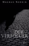 Der Verfolger - Magnus Nordin