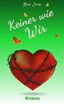 Keiner wie Wir (Keine(r) wie ...) (German Edition) - Kera Jung