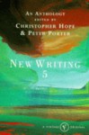 New Writing: Vol 5 (New Writing) - Peter (ed) Porter, Peter Porter, Christopher Hope