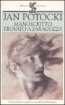 Manoscritto trovato a Saragozza - Jan Potocki, René Radrizzani, Giovanni Bogliolo