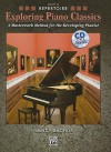 Exploring Piano Classics Repertoire, Bk 4: A Masterwork Method for the Developing Pianist, Book & CD - Nancy Bachus