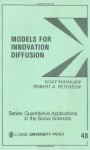 Models for Innovation Diffusion (Quantitative Applications in the Social Sciences) - Vijay Mahajan, Robert A. Peterson