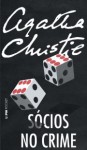 Sócios no Crime - José Carlos Volcato, Agatha Christie