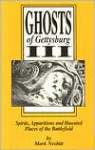 Ghosts of Gettysburg, III: Spirits, Apparitions and Haunted Places of the Battlefield, Vol. 3 - Mark Nesbitt