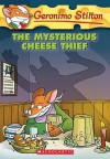 The Mysterious Cheese Thief (Geronimo Stilton 31) - Geronimo Stilton