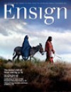 The Ensign - December 2011 - The Church of Jesus Christ of Latter-day Saints