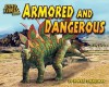 Armored And Dangerous (Dino Times Trivia) - Howard Zimmerman