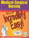 Medical-Surgical Nursing Made Incredibly Easy! (CD-ROM for Windows and Macintosh) - Lippincott Williams & Wilkins, Springhouse