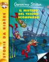 Il mistero del tesoro scomparso - Geronimo Stilton