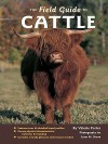 The Field Guide to Cattle - Valerie Porter, Lynn M. Stone