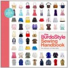 The BurdaStyle Sewing Handbook - Nora Abousteit, Alison Kelly