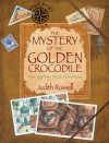 The Mystery of the Golden Crocodile: An Egyptian Maze Adventure - Judith Rossell