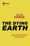 The Dying Earth - Jack Vance